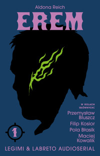 EREM. PONIEDZIAŁEK. Audioserial odcinek 1 - Aldona Reich - audiobook
