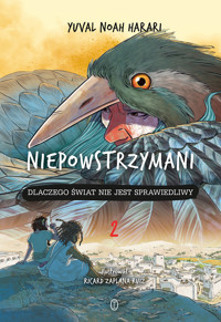 Niepowstrzymani 2. Dlaczego świat nie jest sprawiedliwy - Yuval Noah Harari - ebook + audiobook + książka
