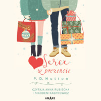 Serce w prezencie - P. D. Hutton - ebook + audiobook