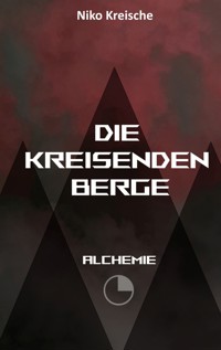 Die Kreisenden Berge - Niko Kreische - ebook
