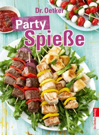 Party Spieße - Dr. Oetker Verlag - ebook