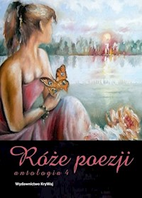 Róże poezji Antologia 4 -  - książka