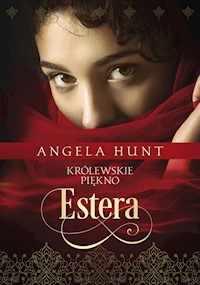Estera Królewskie piękno - Hunt Angela - książka