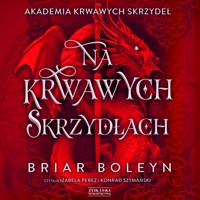 Na krwawych skrzydłach - Briar Boleyn - ebook + audiobook