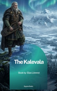 The Kalevala - Elias Lönnrot - ebook