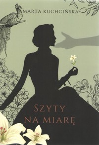 Szyty na miarę - Kuchcińska Marta - książka