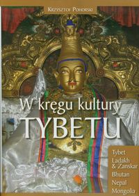 W kręgu kultury Tybetu - Pohorski Krzysztof - książka