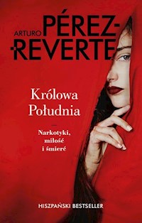 Królowa Południa - Pérez-Reverte Arturo - ebook + książka
