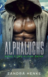 Alphaluchs (Alpha Band 3) - Sandra Henke - ebook