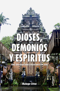 Dioses, demonios y espíritus - Maluge Citter - ebook
