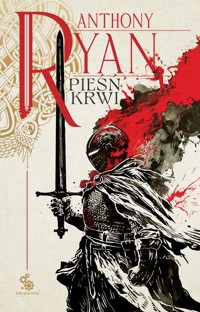 Pieśń krwi Tom 1 - Anthony Ryan - książka
