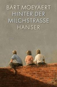 Hinter der Milchstraße - Moeyaert Bart - ebook