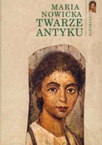 Twarze antyku - Maria Nowicka - ebook