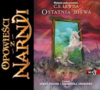 Opowieści z Narnii. Opowieści z Narnii. Ostatnia bitwa - Clive Staples Lewis - ebook + audiobook