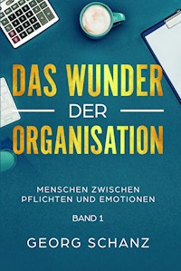 Das Wunder der Organisation - Georg Schanz - ebook