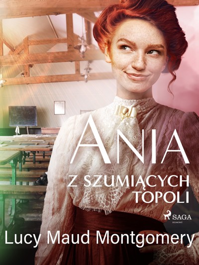 Okładka książki Ania z Szumiących Topoli