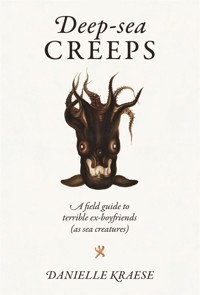 Deep-sea Creeps - Kraese Danielle - książka