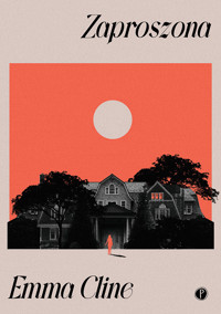 Zaproszona - Emma Cline - ebook + książka