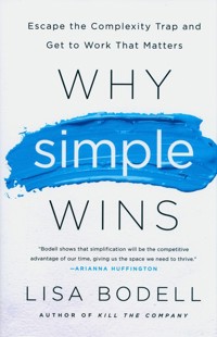 Why Simple Wins - Bodell Lisa - książka