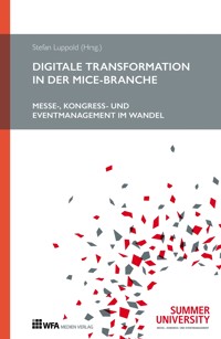 Digitale Transformation in der MICE-Branche - Stefan Luppold - ebook
