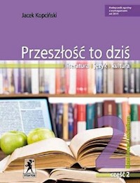 Przeszłość to dziś 2 Podręcznik Część 2 - Kopciński Jacek - książka