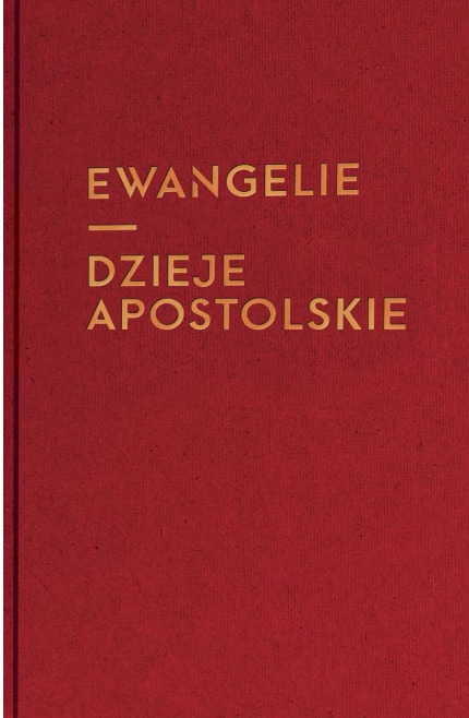 Ewangelie i Dzieje Apostolskie (duża czcionka) - zbiorowa praca - książka