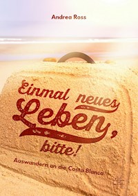 Einmal neues Leben, bitte! - Andrea Ross - ebook