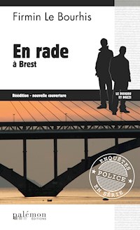 En rade à Brest - Firmin Le Bourhis - ebook