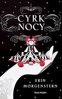 Cyrk nocy - Erin Morgenstern - ebook + audiobook + książka