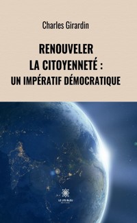 Renouveler la citoyenneté - Charles Girardin - ebook
