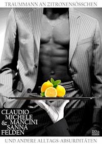 Traummann an Zitronensößchen - Claudio Michele Mancini - ebook