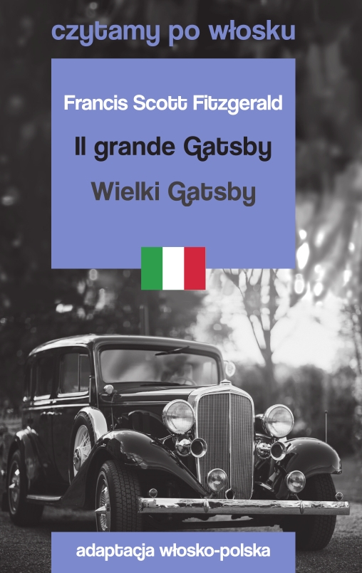 Il grande Gatsby / Wielki Gatsby. Czytamy po włosku - Francis Scott Fitzgerald - książka