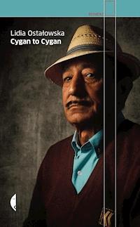 Cygan to Cygan - Lidia Ostałowska - ebook + książka