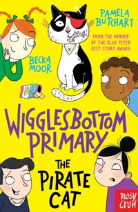 Wigglesbottom Primary: The Pirate Cat - Butchart Pamela - ebook