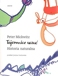 Tajemnice uczuć Historia naturalna - Mickwitz Peter - książka