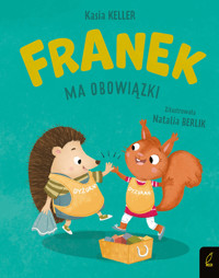 Franek ma obowiązki. Jeżyk Franek - Kasia Keller - książka