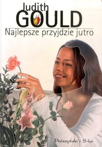 Najlepsze przyjdzie jutro - Judith Gould - ebook