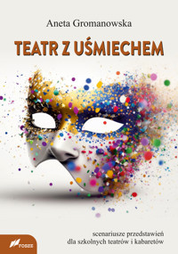 Teatr z uśmiechem - Gromanowska Aneta - książka