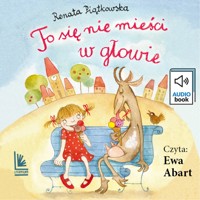 To się nie mieści w głowie - Renata Piątkowska - ebook + audiobook + książka