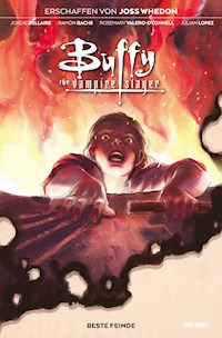 Buffy the Vampire Slayer, Band 4 - Beste Feinde - Joss Whedon - ebook