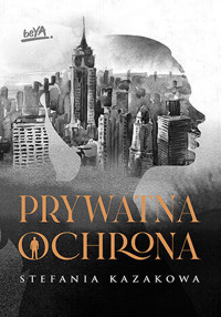 Prywatna ochrona - Stefania Kazakowa - ebook + książka