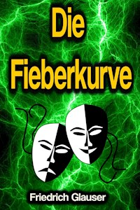 Die Fieberkurve - Friedrich Glauser - ebook