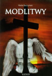 Modlitwy - Baczyśki Rafał - książka