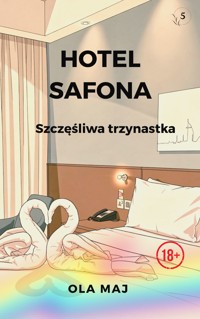 Hotel Safona. Szczęśliwa trzynastka - Ola Maj - ebook