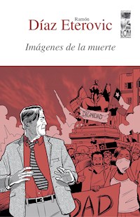 Imágenes de la muerte - Ramón Díaz Eterovic - ebook