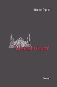 Vermisst - Bianca Dippel - ebook
