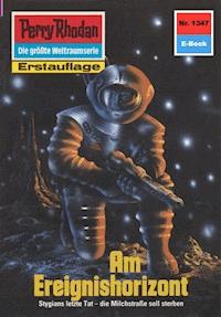 Perry Rhodan 1347: Am Ereignishorizont -  Kurt Mahr - ebook