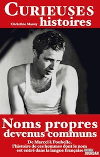 Curieuses histoires des noms propres devenus communs - Christine Masuy - ebook