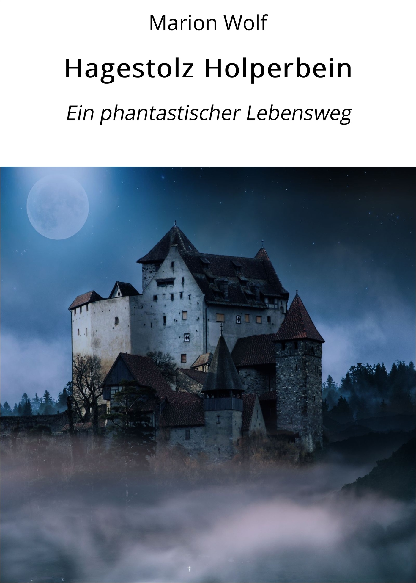 Hagestolz Holperbein - Marion Wolf - ebook