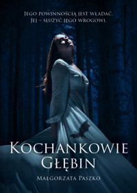 Kochankowie Głębin - Paszko Małgorzata - ebook
